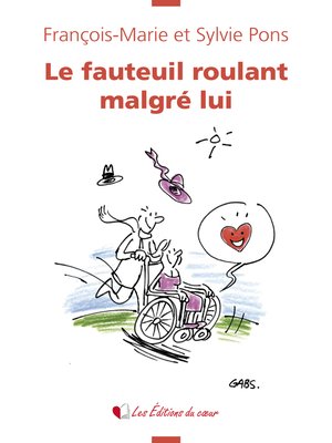 cover image of Le fauteuil roulant malgré lui